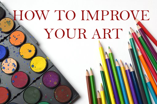 How to Improve your Art
